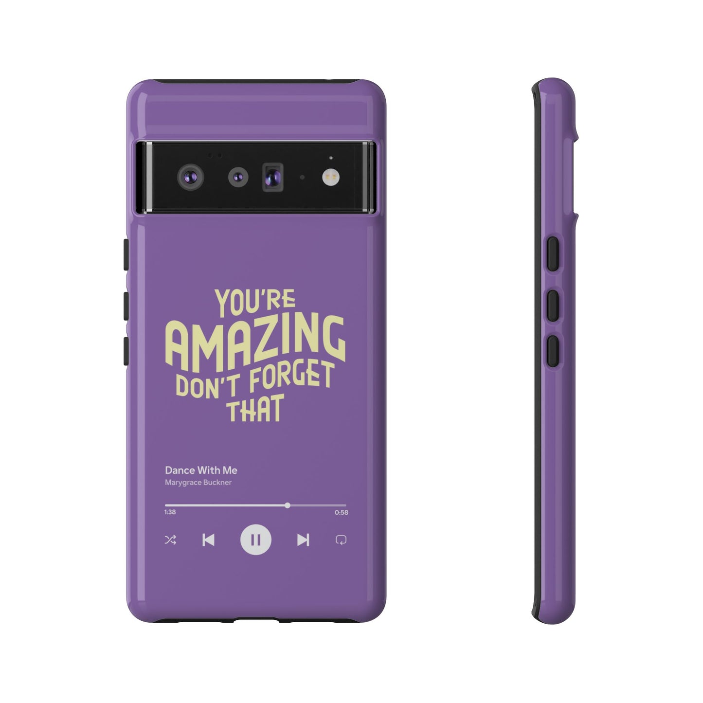 You're Amazing Don't Forget That MG Phone Case (IPhone, Samsung, Google Pixel)