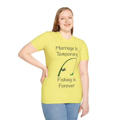 Marriage Is Temporary, Fishing is Forever