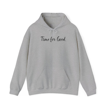 Time for Good (Front), Time for God (Back) Hoodie