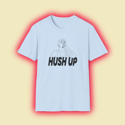 Jore Volk "Hush Up" Shirt